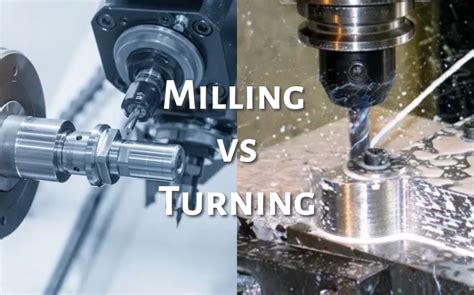 cnc machine milling and turning|milling pros and cons.